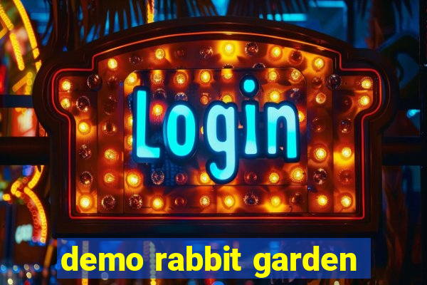 demo rabbit garden